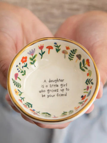 Ceramic trinket dish. A daughter is a little girl that grows up to be your friend. Small ring holder or tea light dish. Keepsake