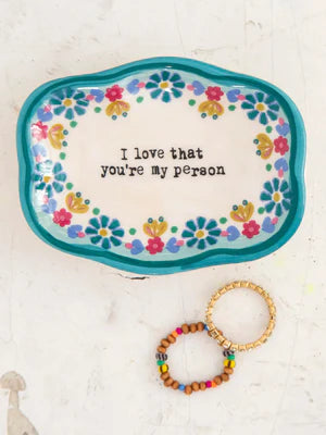 I love that you are my person ceramic trinket dish by Natural Life. Ring dish for friends.