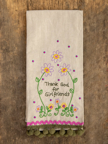 Linen embroidered Thank God for girlfriends Linen hand towel.   Loop for hanging. Natural Life brand.